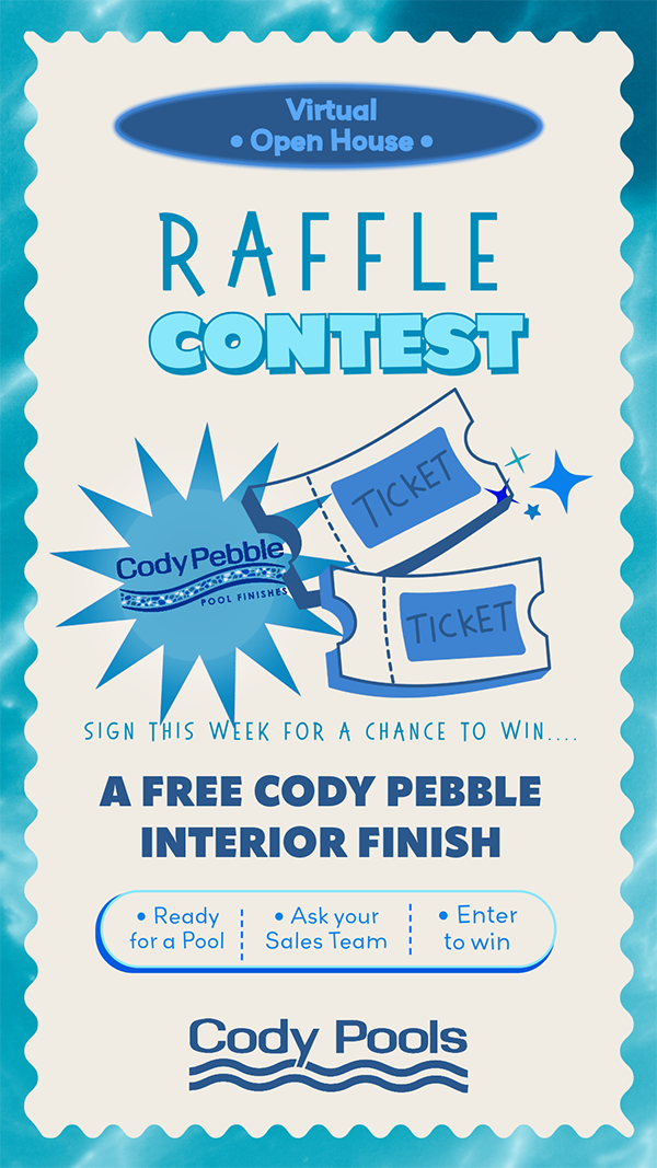 Sign a new pool contract this week and get automatically entered to WIN a FREE Cody Pebble Interior Finish on Your New Pool!